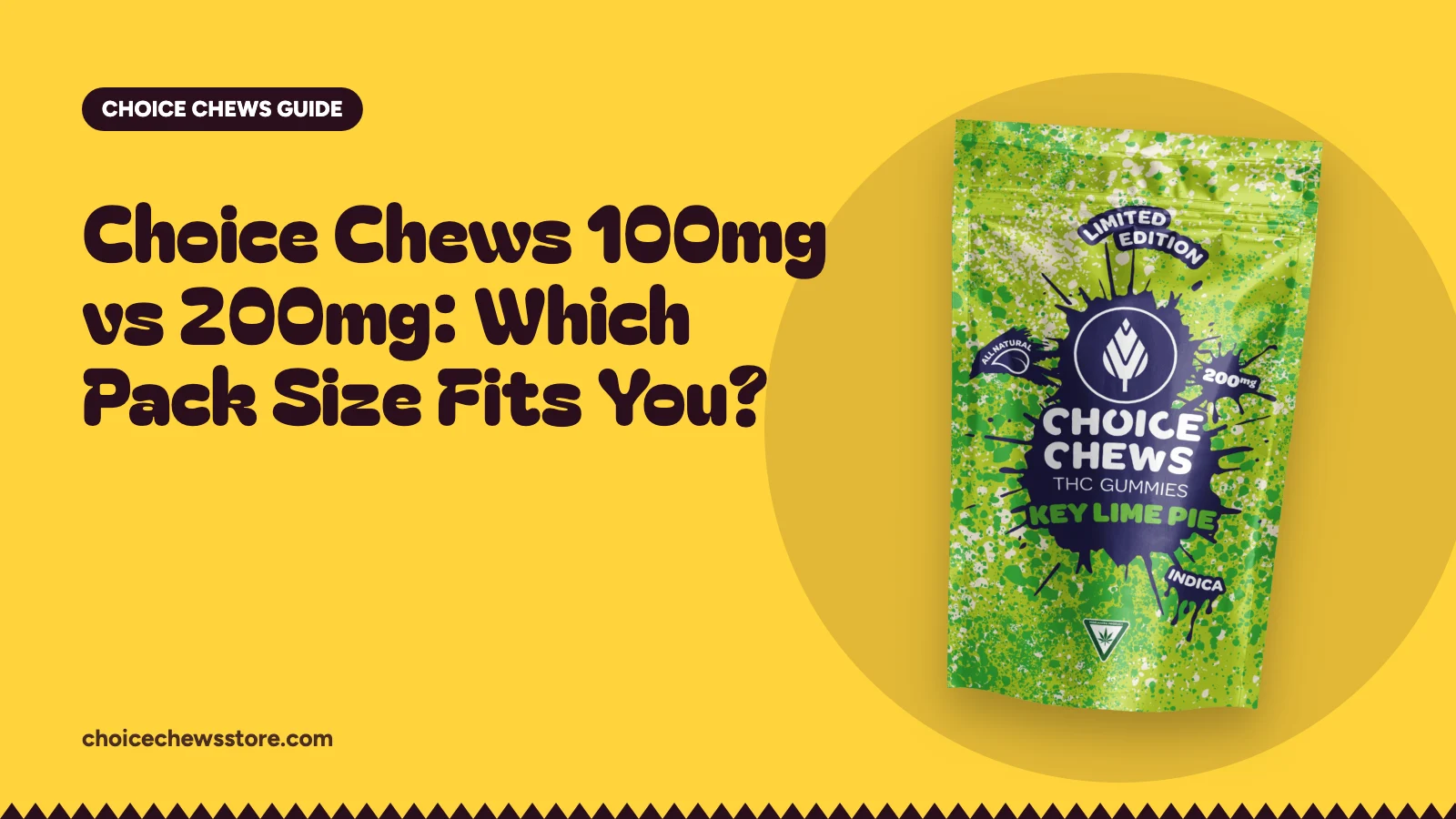 Choice Chews 100mg vs 200mg: Which Pack Size Fits You?, Choice Chews guide