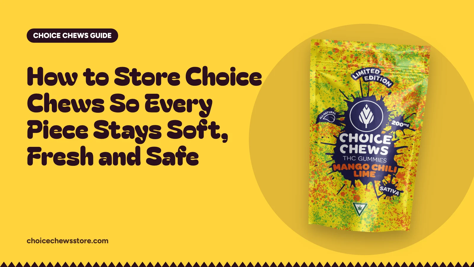 How to Store Choice Chews So Every Piece Stays Soft, Fresh and Safe, Choice Chews guide
